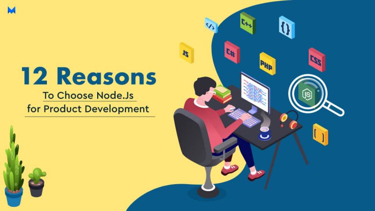 12 Reasons to Choose Node.Js for Product Development