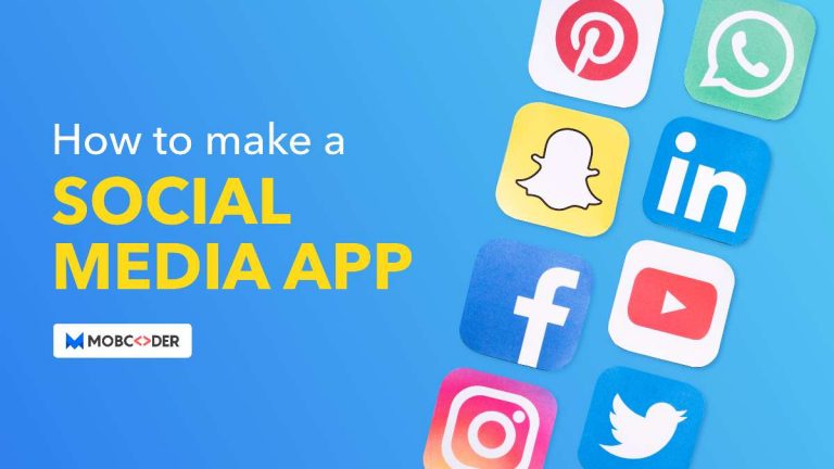 How to Make a Social Media App