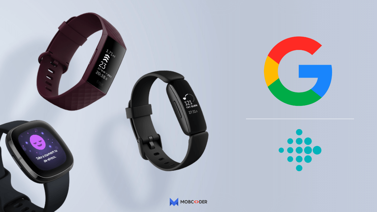 It’s Official Now, Google acquires Fitbit After all Concessions