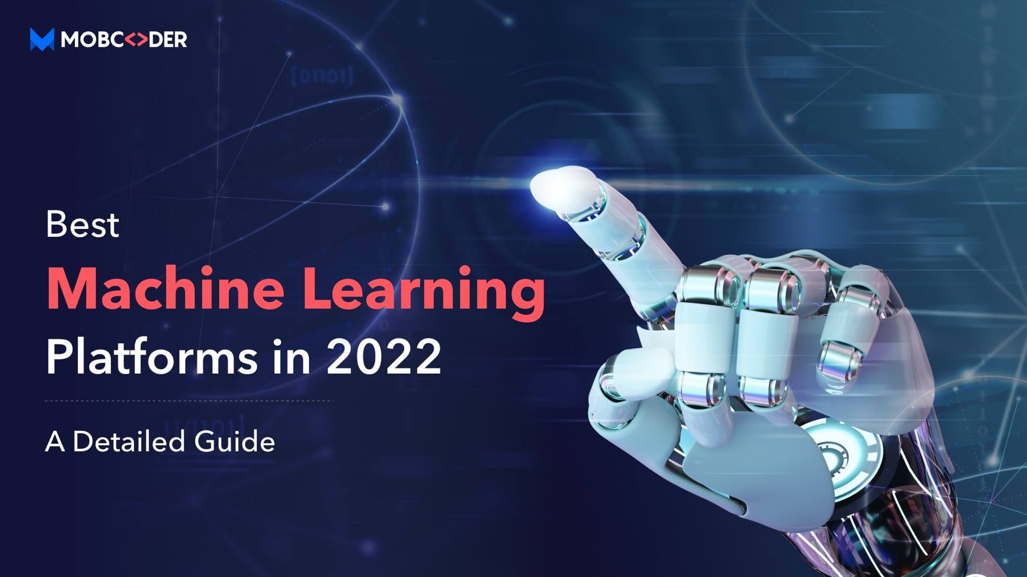 Best Machine Learning Platforms in 2022 – A Detailed Guide