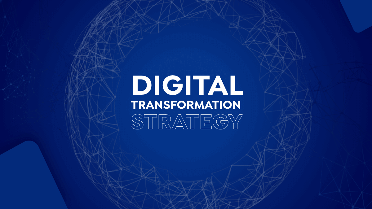 3 Pillars of a Successful Digital Transformation Strategy