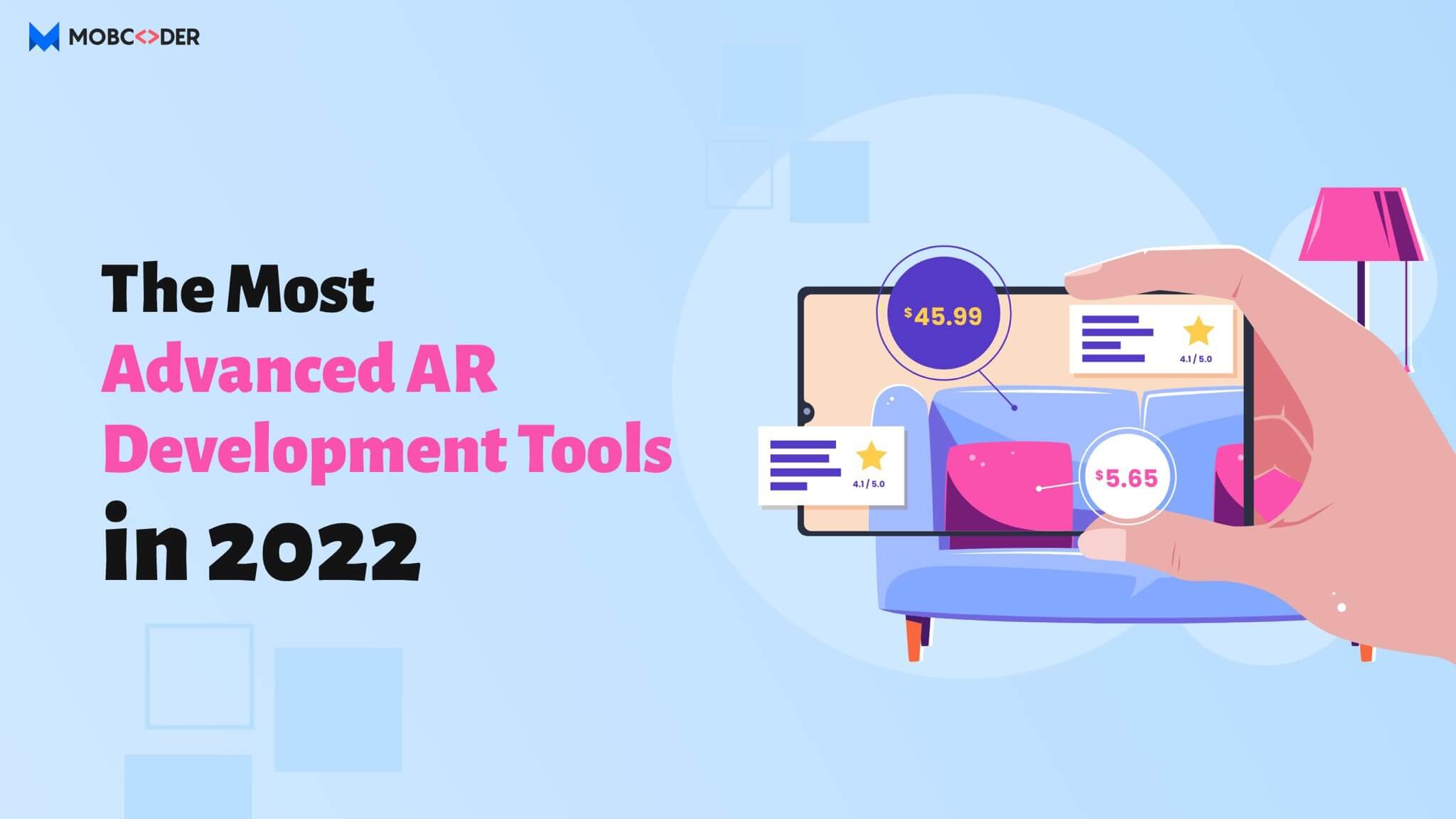 The Most Advanced AR Development Tools in 2022