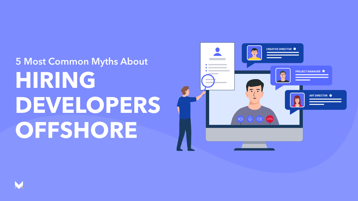 5 Most Common Myths About Hiring Developers Offshore