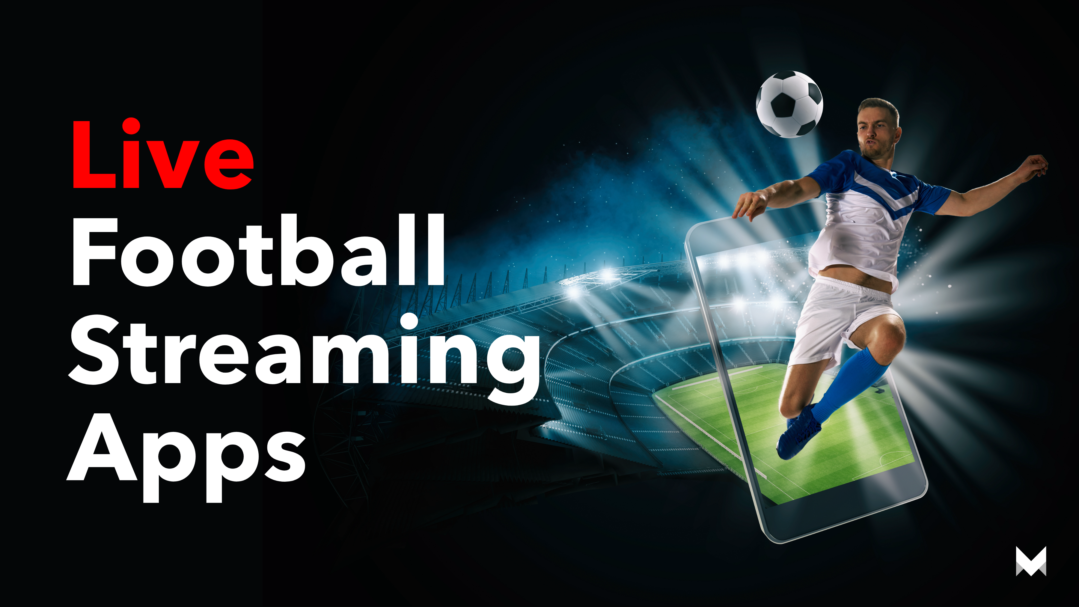 Live Football Streaming Apps