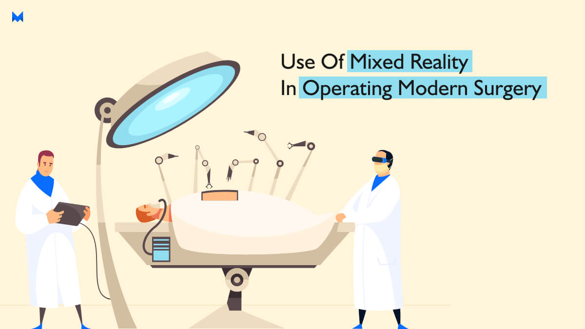 Mixed Reality In Operating Modern Surgery