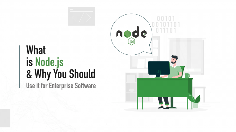 What is Node.js and Why You Should Use It For Enterprise Software