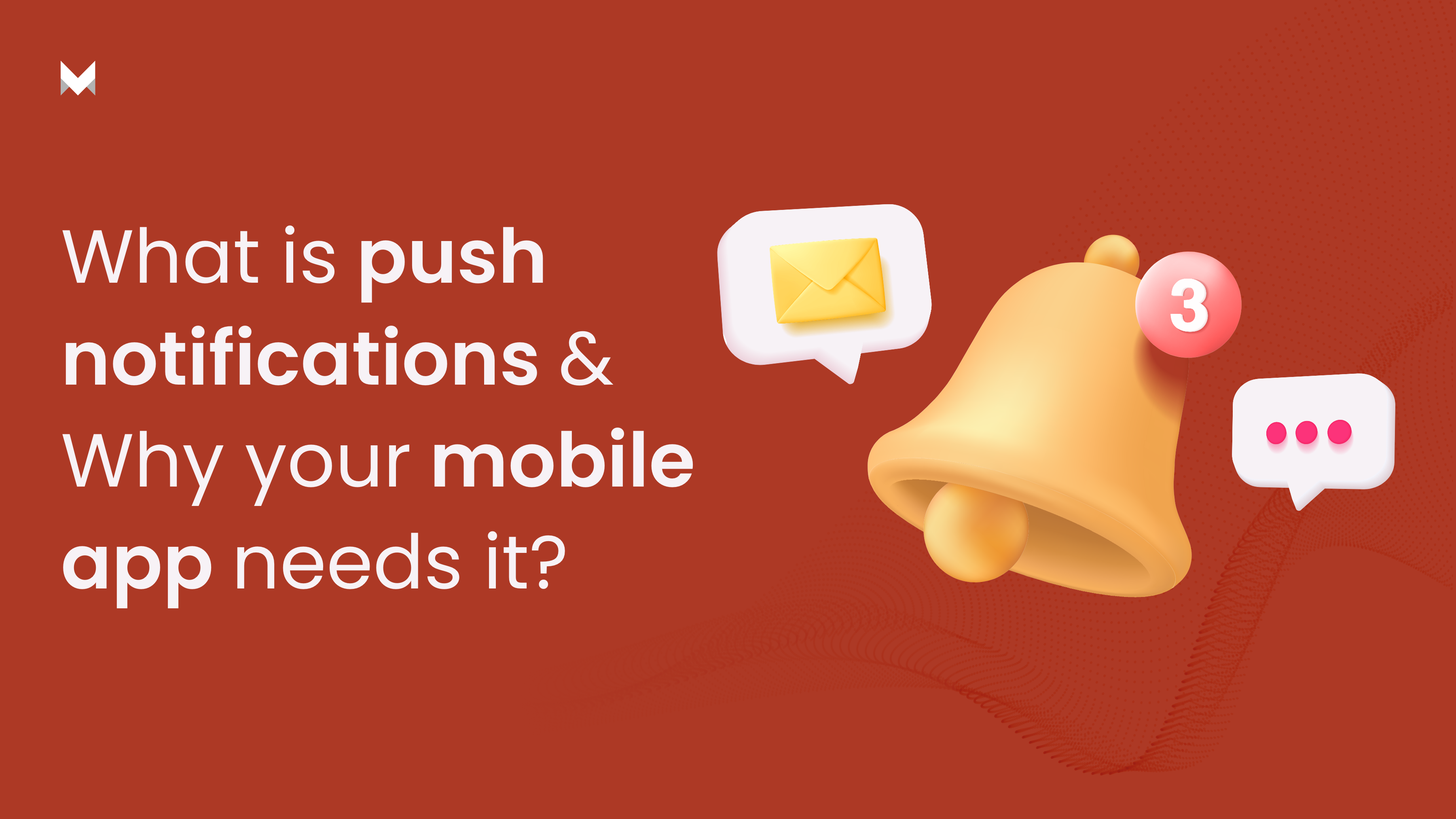 Push Notifications- Why Your Mobile App Needs it?
