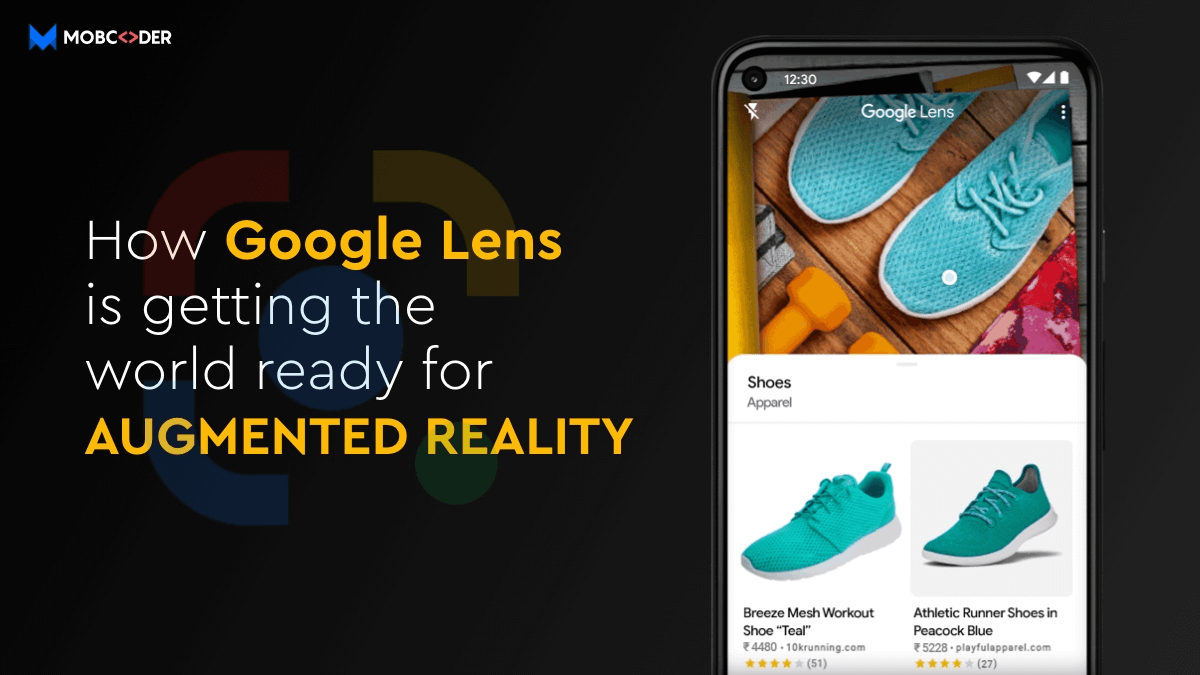 Google Lens making world ready for Augmented Reality