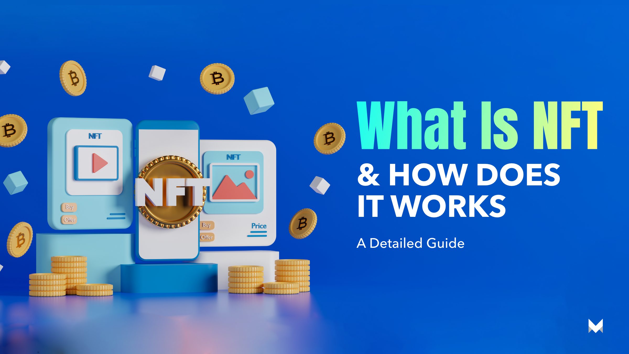 What Is NFT And How Does It Works – A Detailed Guide